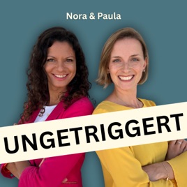 Ungetriggert - Der Podcast über Trauma, Nervensystem und heilsame Beziehungen