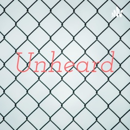 Unheard