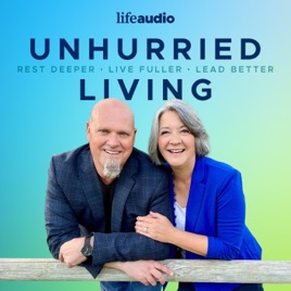 Unhurried Living | Helping Christians Rest Deeper & Lead Better