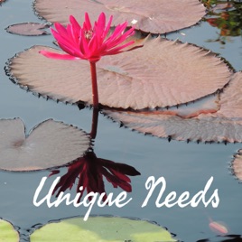 Unique Needs