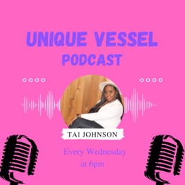 Unique Vessel Podcast
