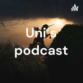 Uni's podcast