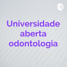 Universidade aberta odontologia