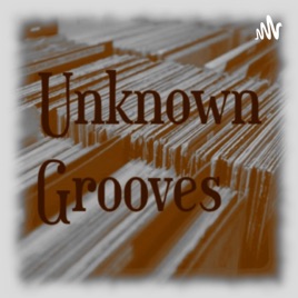 Unknown Grooves