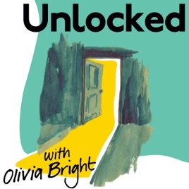 Unlocked with Olivia Bright