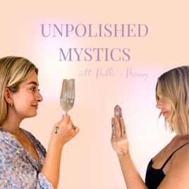 Unpolished Mystics