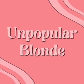 Unpopular Blonde