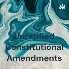 Unratified Constitutional Amendments