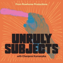 Unruly Subjects