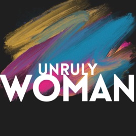 Unruly Woman