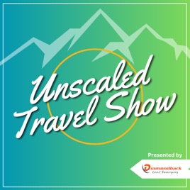 Unscaled Travel Show