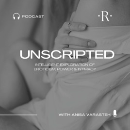 Unscripted: Intelligent exploration of eroticism, power, and intimacy