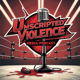 Unscripted Violence.