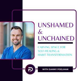 Unshamed & Unchained: Carving Space For Self-Healing & Habit Transformation