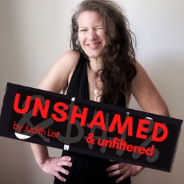 Unshamed & Unfiltered