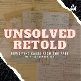 Unsolved Retold