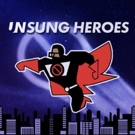 Unsung Heroes