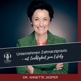 Unternehmen Zahnarztpraxis - mit Leichtigkeit zum Erfolg