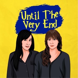 Until The Very End