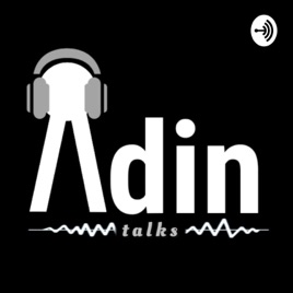 Adin Talks