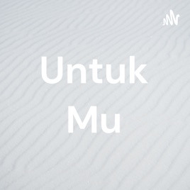 Untuk Mu