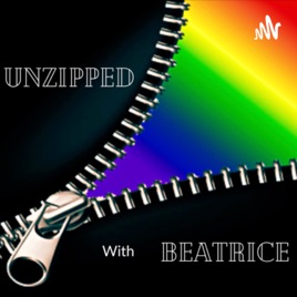 Unzipped with Beatrice