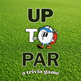 Up To Par: A Trivia Game
