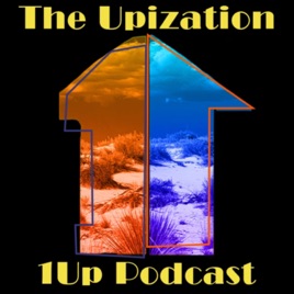 Upization 1UP Podcast
