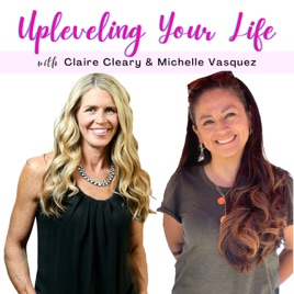 Upleveling Your Life