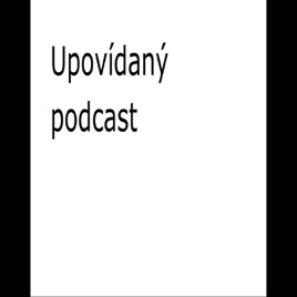 Upovídaný podcast