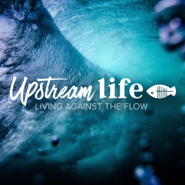 Upstream Life