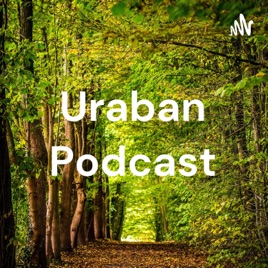 Uraban Podcast