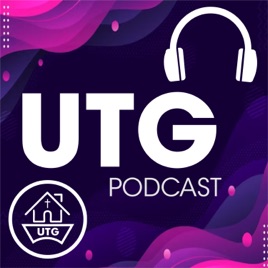UTG PODCAST Un Toque de Su Gloria