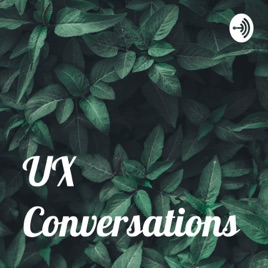 UX Conversations
