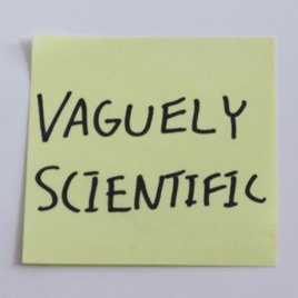 Vaguely Scientific