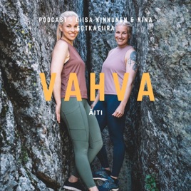 VAHVA ÄITI -Podcast