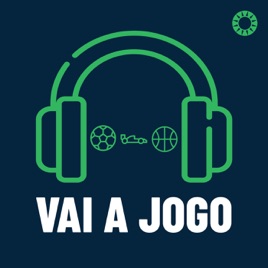 Vai a Jogo - Um podcast sobre desporto