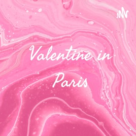 Valentine in Paris