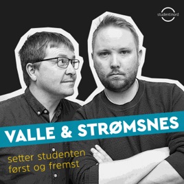 Valle & Strømsnes setter studenten først og fremst