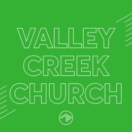 Valley Creek Church Weekend Messages