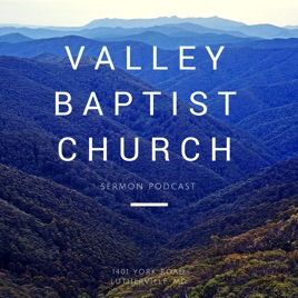 Valley Sermon Podcast
