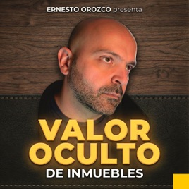 Valor Oculto 🎙️ | Con Ernesto Orozco 44