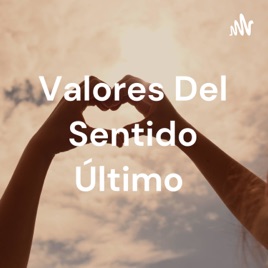 Valores Del Sentido Último