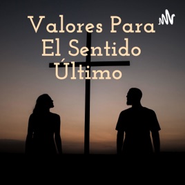 Valores Para El Sentido Último