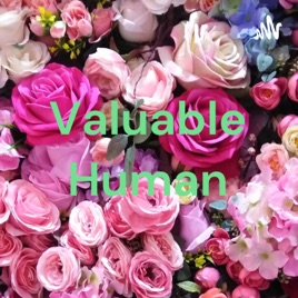 Valuable Human