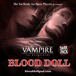 Vampire: The Masquerade: Blood Doll Audio Drama