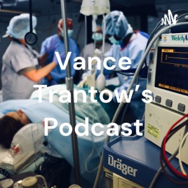 Vance Trantow's Podcast