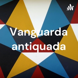 Vanguarda antiquada