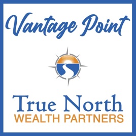 Vantage Point with True North Wealth Partners