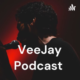 VeeJay Podcast
